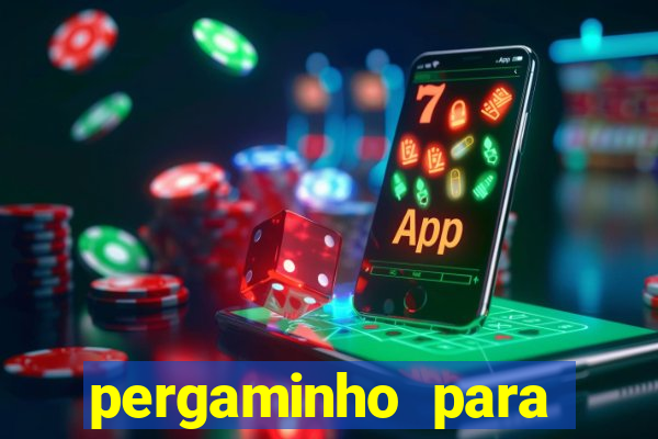 pergaminho para escrever dentro