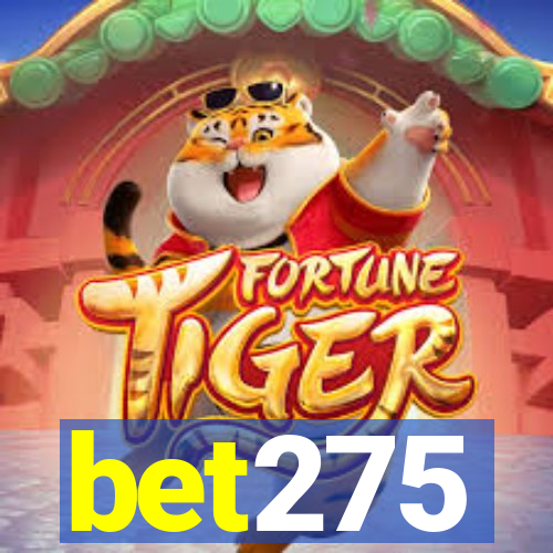 bet275