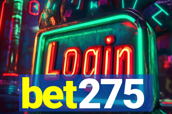 bet275