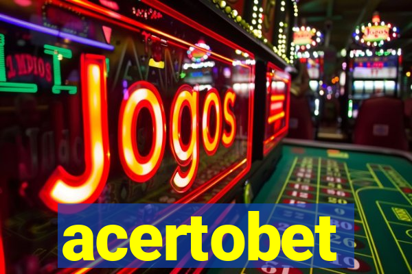 acertobet