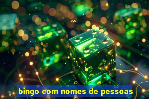 bingo com nomes de pessoas