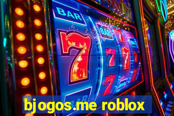 bjogos.me roblox