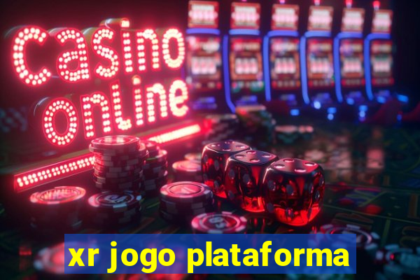 xr jogo plataforma