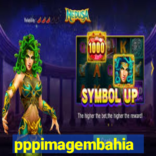 pppimagembahia