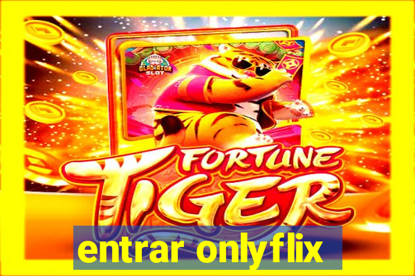 entrar onlyflix