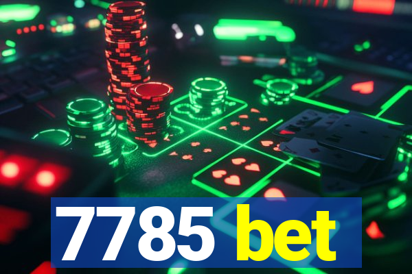 7785 bet