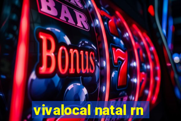 vivalocal natal rn