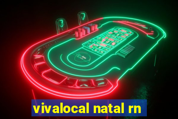 vivalocal natal rn