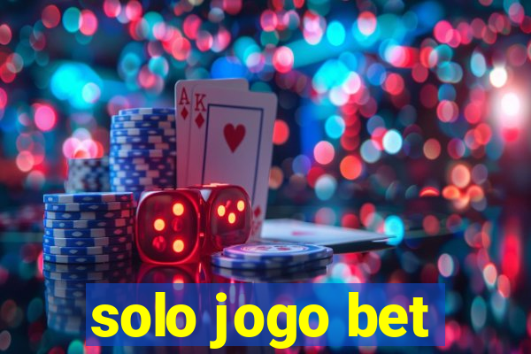 solo jogo bet