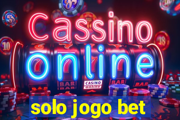 solo jogo bet