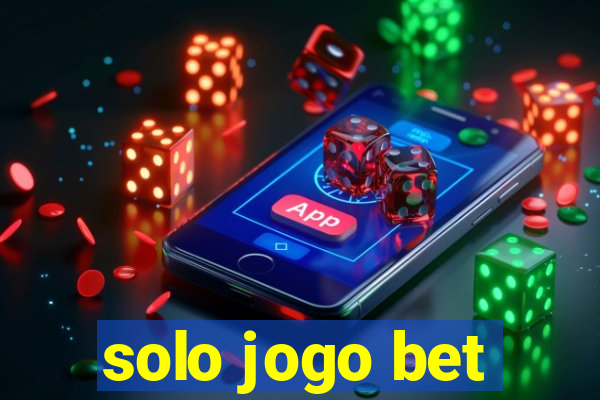 solo jogo bet