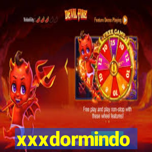 xxxdormindo