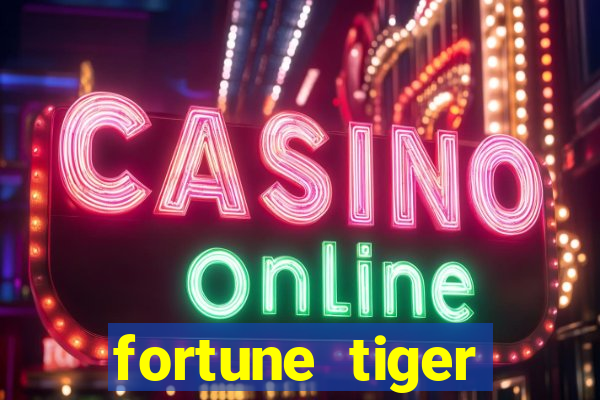 fortune tiger cassino pix