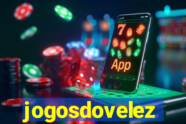 jogosdovelez