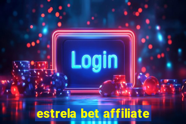 estrela bet affiliate