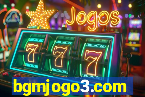 bgmjogo3.com