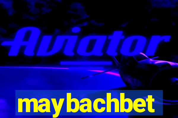 maybachbet