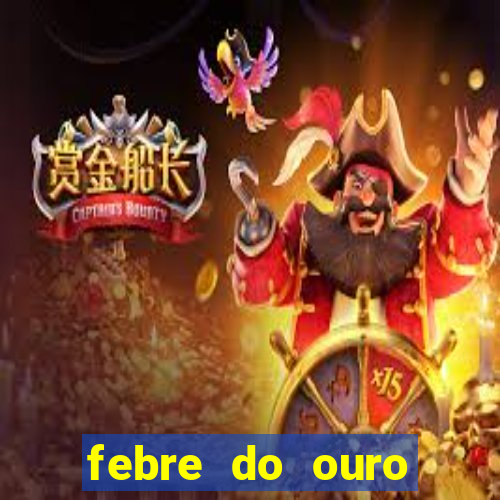 febre do ouro temporada 14