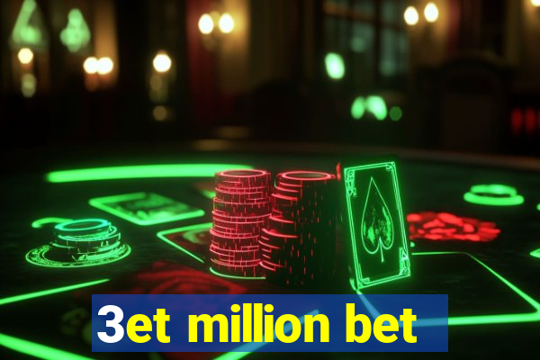 3et million bet