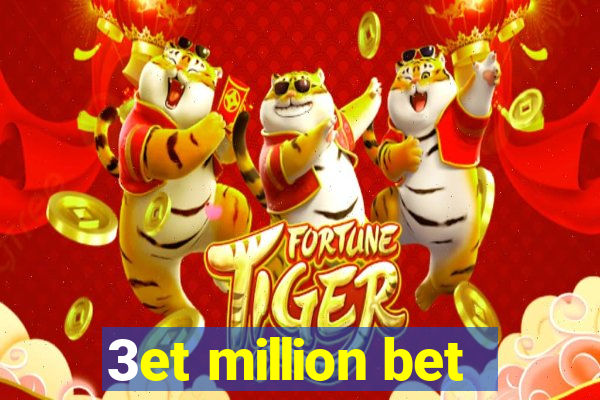 3et million bet