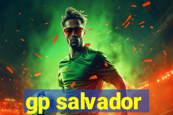 gp salvador