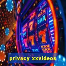 privacy xxvideos