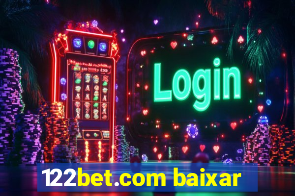 122bet.com baixar