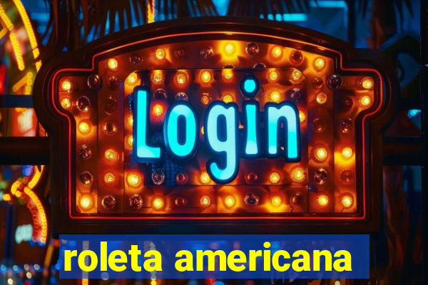 roleta americana