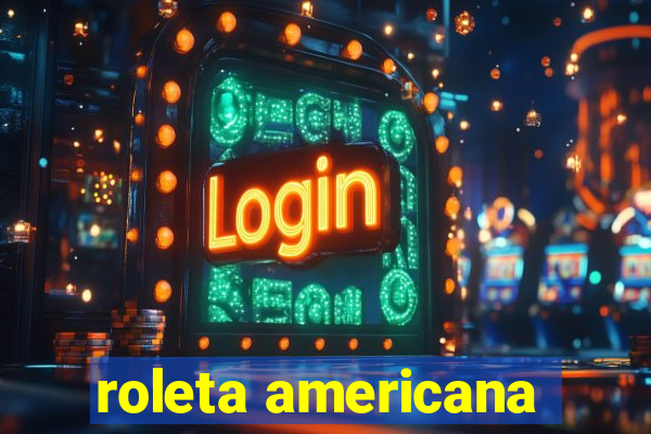 roleta americana