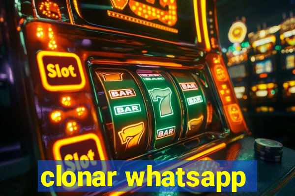 clonar whatsapp