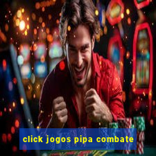 click jogos pipa combate