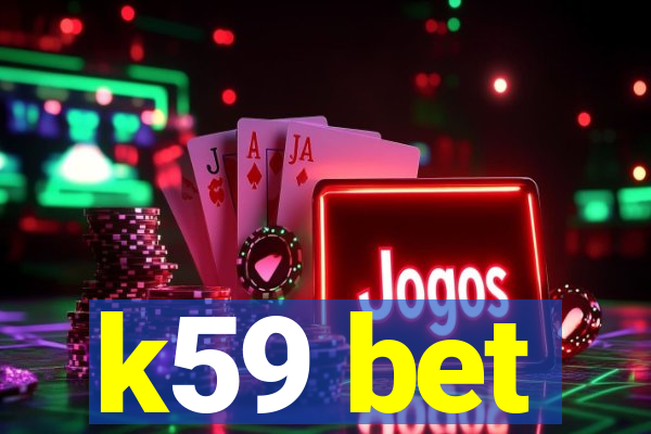 k59 bet