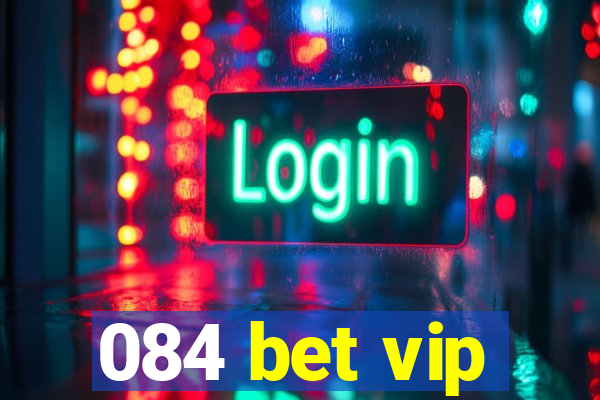 084 bet vip