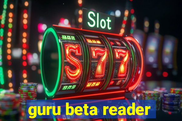 guru beta reader