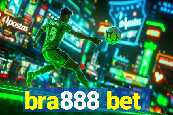 bra888 bet