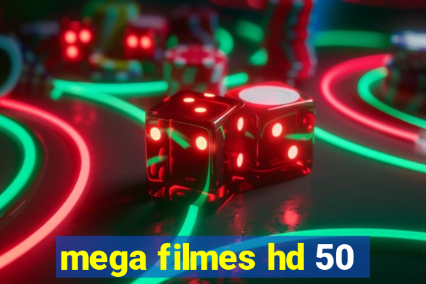 mega filmes hd 50