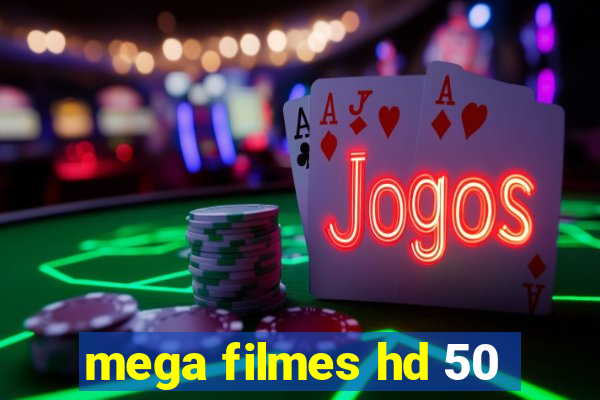 mega filmes hd 50