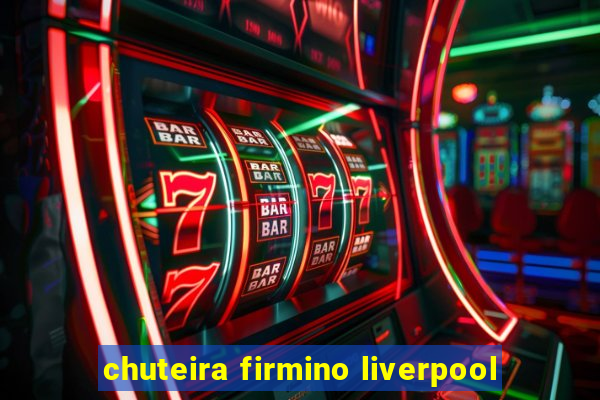 chuteira firmino liverpool