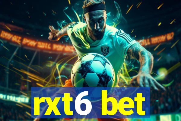 rxt6 bet