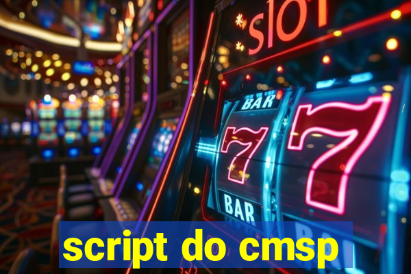 script do cmsp