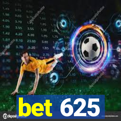 bet 625