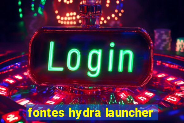 fontes hydra launcher