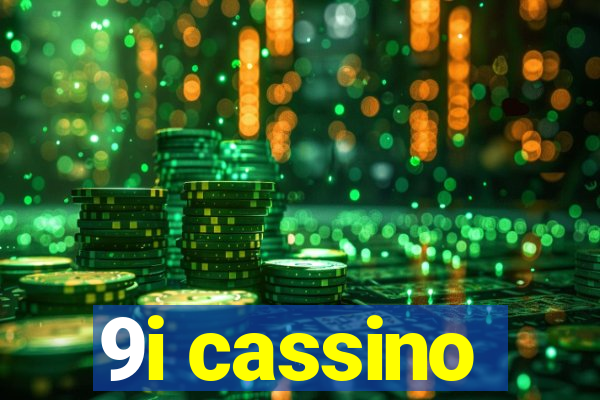 9i cassino