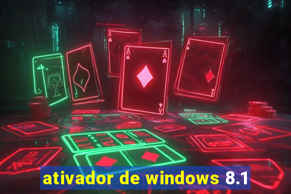 ativador de windows 8.1