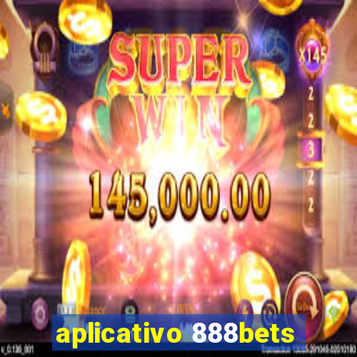 aplicativo 888bets