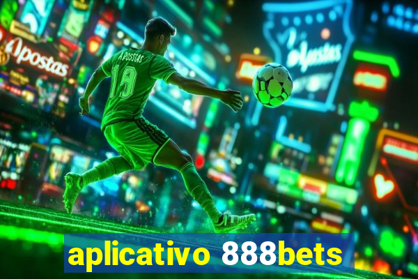 aplicativo 888bets