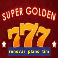 renovar plano tim beta por sms