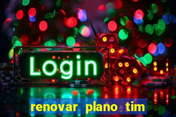 renovar plano tim beta por sms