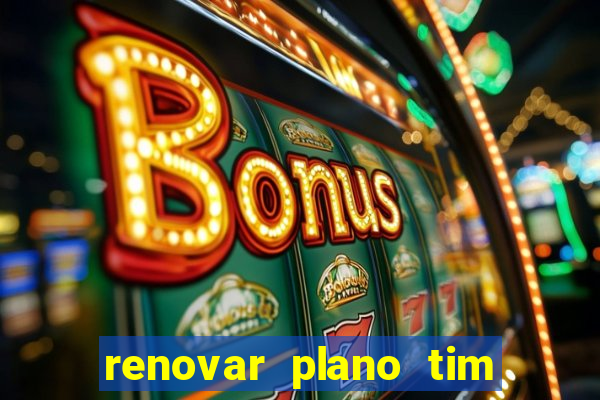 renovar plano tim beta por sms