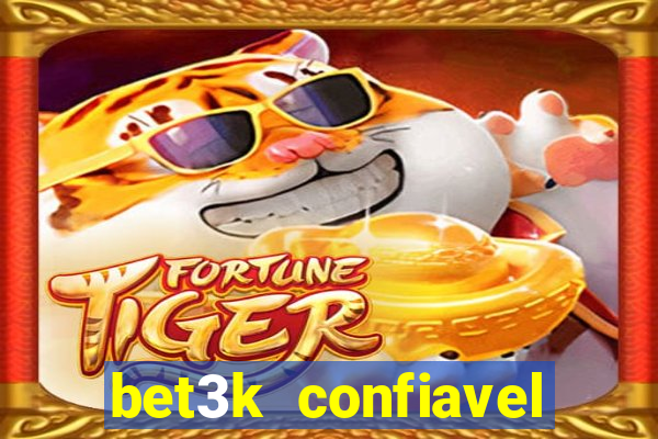 bet3k  confiavel